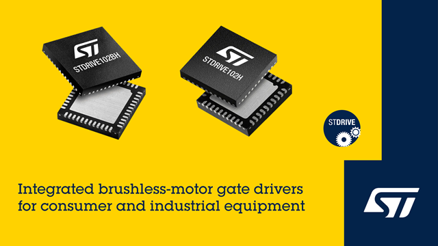 意法半导体推出新款栅极驱动器——STDRIVE102H和STDRIVE102BH
